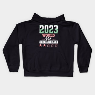 2023 Would not recommended Kids Hoodie